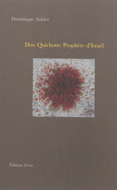 Don Quichotte, prophète d'Israël