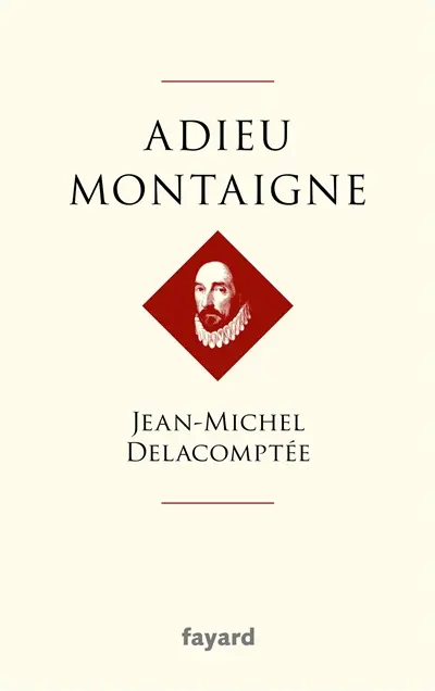Adieu Montaigne