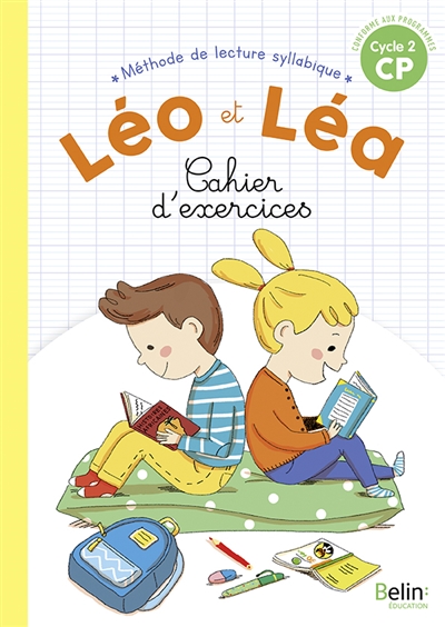 Léo et Léa, méthode de lecture syllabique CP, cycle 2 : cahier d'exercices