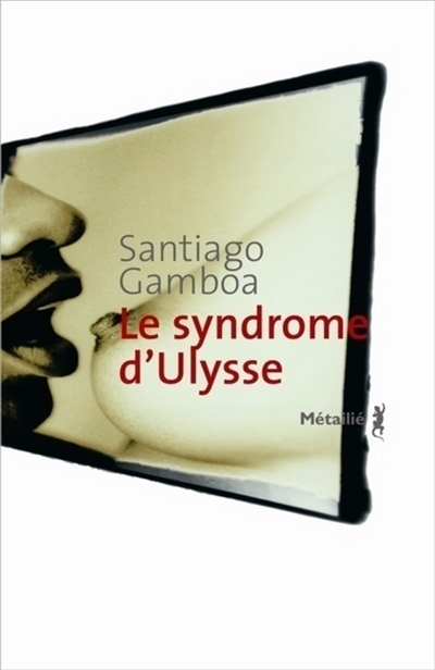 Le syndrome d'Ulysse