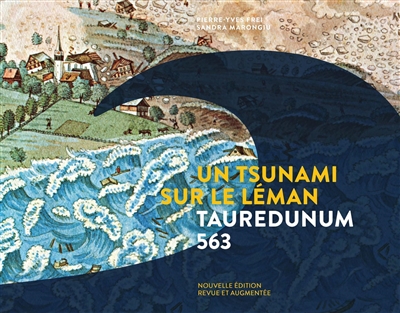 Un tsunami sur le Léman : Tauredunum 563
