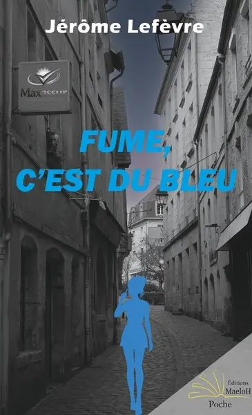 Fume, c'est du bleu