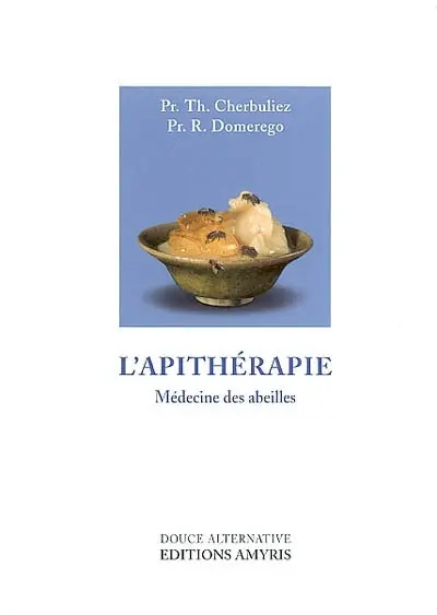L'apithérapie : médecine des abeilles