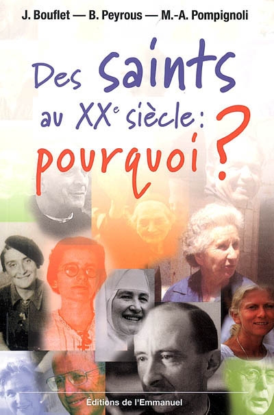 Des saints au XXe siècle : pourquoi ?
