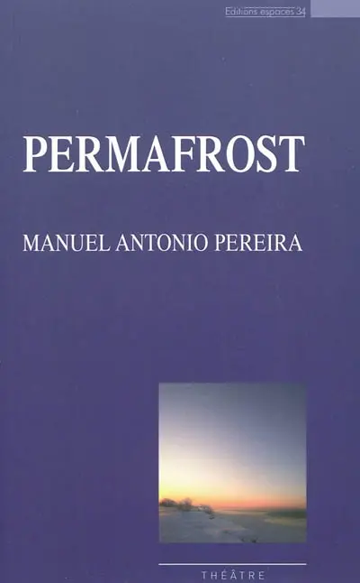 Permafrost : théâtre