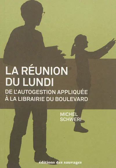 La réunion du lundi : de l'autogestion appliquée à la Librairie du Boulevard