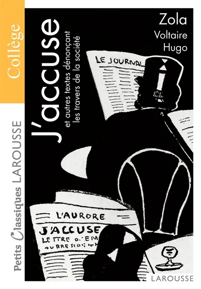 J'accuse : et autres textes dénonçant les travers de la société : anthologie