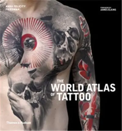 The World Atlas of Tattoo (Hardback)