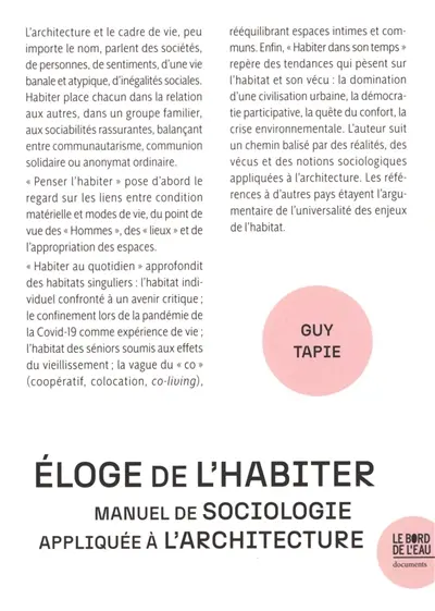 Eloge de l'habiter : manuel de sociologie appliquée à l'architecture