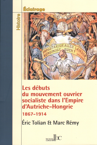 Les débuts du mouvement ouvrier socialiste dans l'Empire d'Autriche-Hongrie : 1867-1914