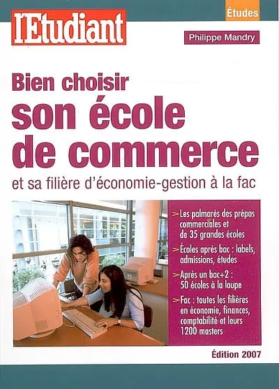 Bien choisir son école de commerce et sa filière d'économie-gestion à la fac