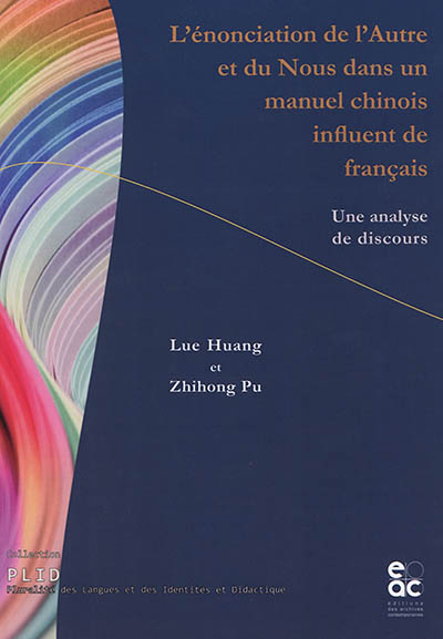 L'énonciation de l'autre et du nous dans un manuel chinois influent de français : une analyse de discours