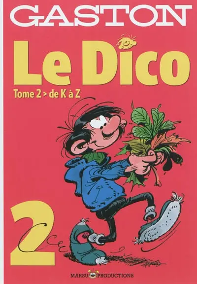 Gaston, le dico. Vol. 2. De K à Z