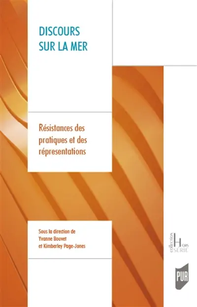 Discours sur la mer : résistances des pratiques et des représentations
