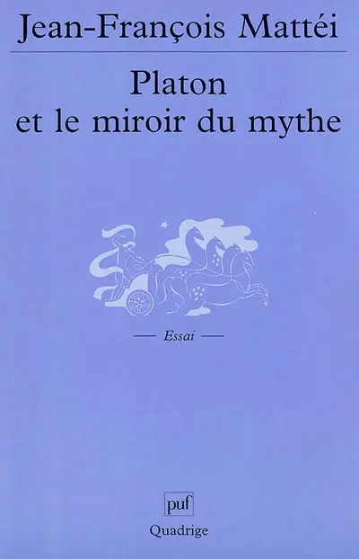 Platon et le miroir du mythe : de l'âge d'or à l'Atlantide