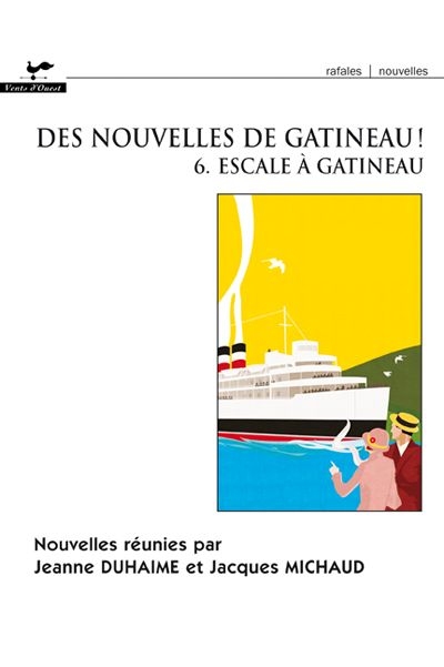 Des nouvelles de Gatineau!. Vol. 6. Escale à Gatineau