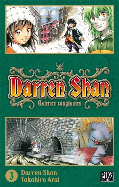 Darren Shan. Vol. 3. Galeries sanglantes