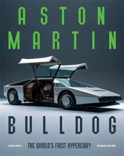 Aston Martin Bulldog : The World´s First Hypercar ?