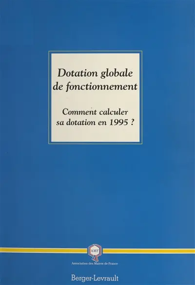 Dotation globale de fonctionnement : comment calculer sa dotation en 1995 ?