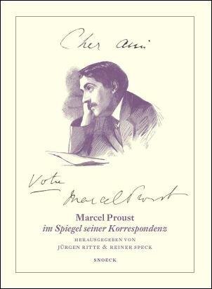 Cher ami... votre Marcel Proust : Marcel Proust et sa correspondance