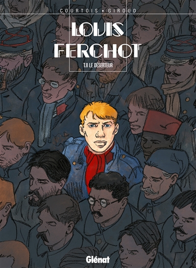 Louis Ferchot. Vol. 8. Le déserteur