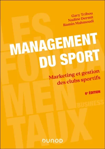Management du sport : marketing et gestion des clubs sportifs