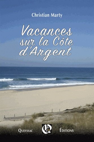 Vacances sur la Côte d'Argent