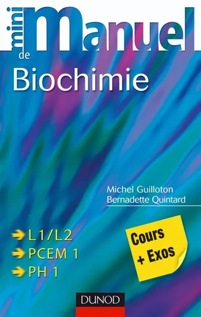 Mini-manuel de biochimie : cours + exercices corrigés : L1-L2, PCEM 1, PH 1