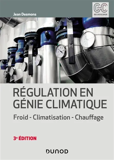 Régulation en génie climatique : froid, climatisation, chauffage