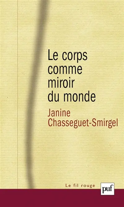 Le corps comme miroir du monde