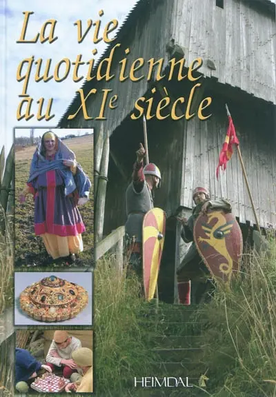 La vie quotidienne au XIe siècle
