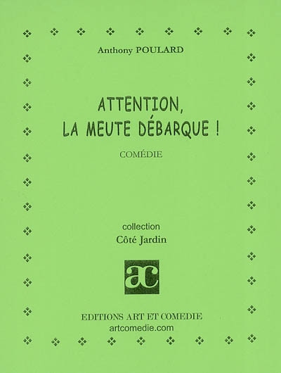 Attention, la meute débarque !
