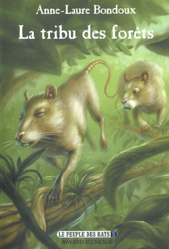 Le peuple des rats : vol.3. La tribu des forêts