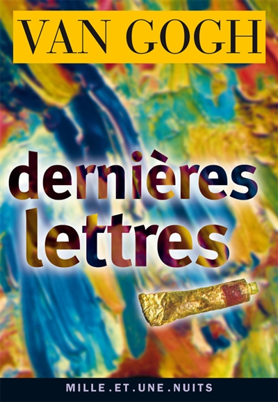 Dernières lettres : Auvers-sur-Oise