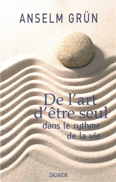 De l'art d'être seul dans le rythme de la vie