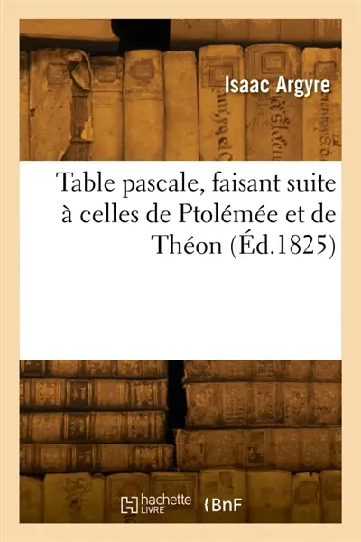 Table pascale, faisant suite à celles de Ptolémée et de Théon