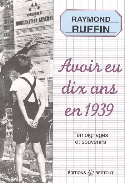 Avoir eu dix ans en 1939