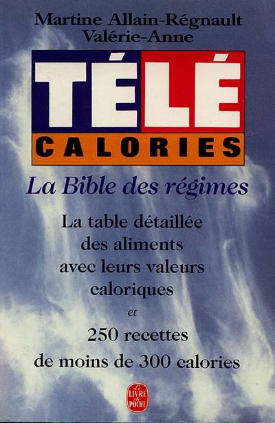 Télé calories : la bible des régimes