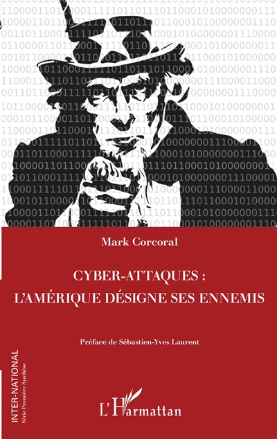Cyber-attaques : l'Amérique désigne ses ennemis