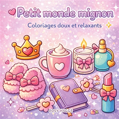 Petit monde mignon :...
