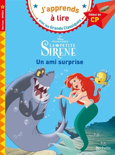 La petite sirène : un ami surprise : début de CP, niveau 1