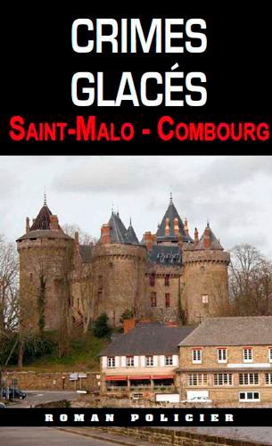 Crimes glacés : Saint-Malo Combourg