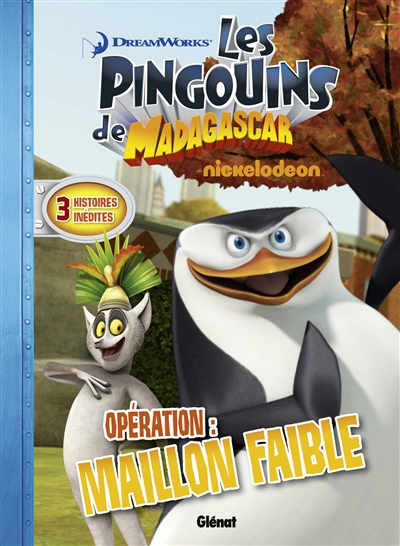 Les pingouins de Madagascar t.4 ; mission maillon faible