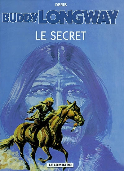 Buddy Longway. 5, Le secret