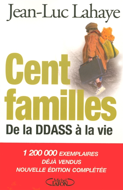 Cent familles : de la DDASS à la vie