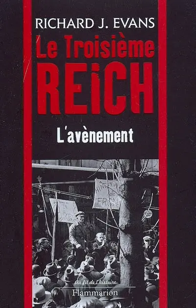 Le troisième Reich. Vol. 1. L'avènement