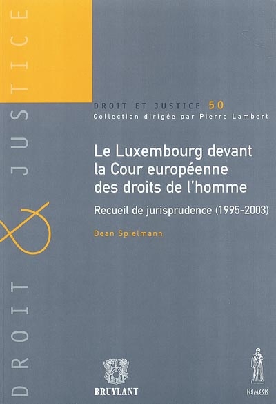 le luxembourg devant la cour européenne des droits de l'homme : recueil de jurisprudence (1995-2003)