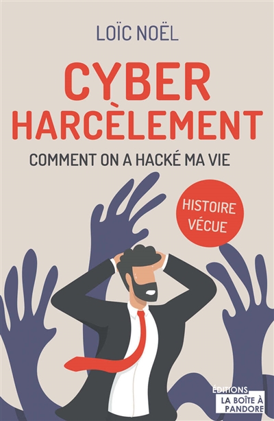 Cyber harcèlement : comment on a hacké ma vie