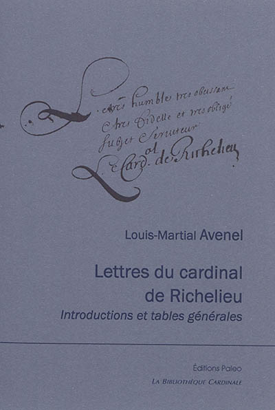 Lettres de Richelieu : introductions et tables générales