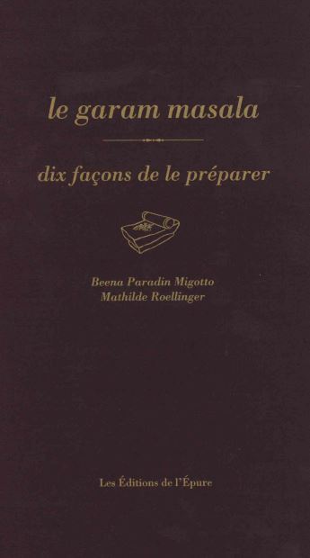 Le garam masala : dix façons de le préparer